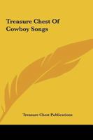 Treasure Chest of Cowboy Songs 1258987872 Book Cover