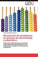 Resolucion de Problemas En Grupos de Aprendizaje Cooperativo 3847360418 Book Cover