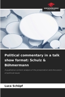 Political commentary in a talk show format: Schulz & Böhmermann 6209907679 Book Cover