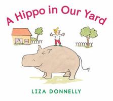 A Hippo in Our Yard 0823435644 Book Cover