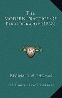 The Modern Practice of Photography 1177648431 Book Cover