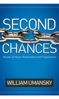 Second Chances: Stories of Hope, Redemption and Forgiveness 193524549X Book Cover