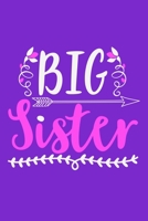 Big Sister: Blank Lined Notebook Journal: Gift For Sister Adoptive Foster Sister Gift 6x9 110 Blank Pages Plain White Paper Soft Cover Book 1700686879 Book Cover