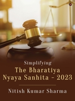 Simplifying The Bharatiya Nyaya Sanhita - 2023 B0DQLCXP71 Book Cover
