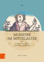 Monster Im Mittelalter: Die Phantastische Welt Der Wundervolker Und Fabelwesen 3412514039 Book Cover