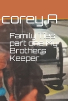 Family Ties part one My Brothers Keeper 1657348393 Book Cover