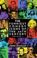 The Funniest Comedy Icons of the 20th Century, Volume 1 1593939086 Book Cover