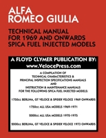 Alfa Romeo Giulia Technical Manual for 1969 and Onwards Spica Fuel Injected Models 1588502279 Book Cover