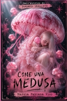 Come una medusa (Italian Edition) B0HBBJS65T Book Cover