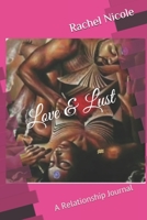 Love & Lust: A Relationship Journal 1653423463 Book Cover