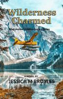 Wilderness Charmed 1735912042 Book Cover