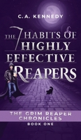 The 7 Habits of Highly Effective Reapers 1963705165 Book Cover