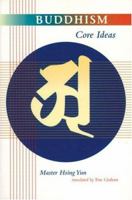 Buddhism Core Ideas 0834805189 Book Cover