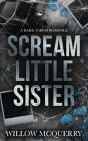 Scream Little Sister 1257870300 Book Cover