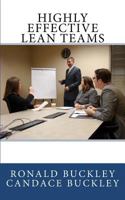 Highly Effective Lean Teams 1480286907 Book Cover