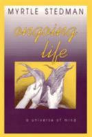 Ongoing Life: A Universe of Mind 0865341923 Book Cover