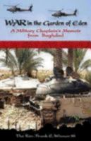 War in the Garden of Eden: A Military Chaplain's Memoir from Baghdad 1596271035 Book Cover