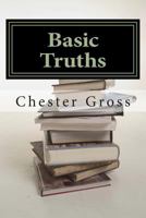 Basic Truths: Essential Doctrines every Christian should Know 1495420876 Book Cover