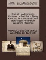 Bank of Hendersonville, Petitioner, v. Red Baron Flying Club, Inc. U.S. Supreme Court Transcript of Record with Supporting Pleadings 1270702262 Book Cover