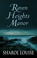 Raven Heights Manor 1432829408 Book Cover