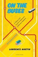 On the Buses: A History and Travels in Electronic Collection Systems 0995395470 Book Cover