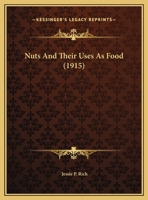 Nuts And Their Uses As Food 1347355235 Book Cover