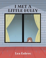 I Met a Little Bully 1639852921 Book Cover