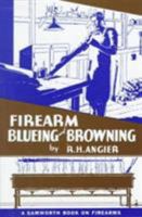 Firearm Blueing and Browning 0811706109 Book Cover