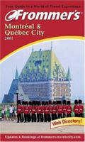 Frommer's Montreal And Quebec City 2001 (Frommer's Complete Guides) 0764561723 Book Cover