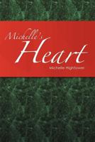 Michelle's Heart 1465308288 Book Cover