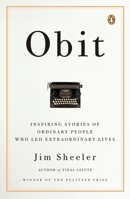 Obit. Inspiring Stories of Ordinary People who Led Extraordinary Lives 0871089432 Book Cover