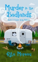 Murder in the Badlands - Ghost & the Camper Kooky Mystery Book 3 B09L56FLZ7 Book Cover