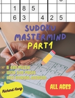 Sudoku Mastermind: A 480-Puzzle Extravaganza for Discerning Solvers B0CQPK27HF Book Cover
