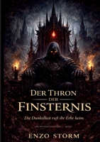 Der Thron der Finsternis: Die Dunkelheit ruft ihr Erbe heim (German Edition) 3695742925 Book Cover