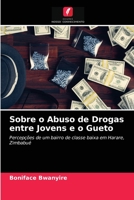 Sobre o Abuso de Drogas entre Jovens e o Gueto 6203373893 Book Cover