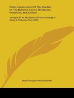 Historical Anecdotes of the Families of the Boleynes, Careys, Mordaunts, Hamiltons, and Jocelyns, Arranged As an Elucidation of the Genealogical Chart at Tollymore Park. Revised 1165477173 Book Cover