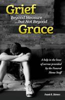Grief Beyond Measure But Not Beyond Grace 1878127217 Book Cover