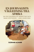En journalists vägledning till Afrika (Swedish Edition) B0FGXKPH6Z Book Cover