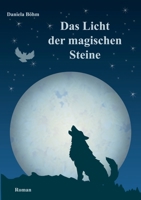 Das Licht der magischen Steine (German Edition) 3748126085 Book Cover