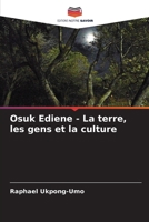 Osuk Ediene - La terre, les gens et la culture (French Edition) 6208102073 Book Cover