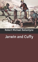 Jarwin and Cuffy 1517218489 Book Cover