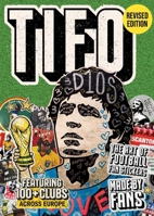 Tifo: The Art of Football Fan Stickers: Stories from football's underground fan art 1739386787 Book Cover
