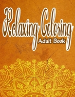 Relaxing Coloring Adult Book: Beautiful 70 Geometric Coloring Book for Meditation and Relaxing | Glossy paperback, size 8.5 x 11 inch B08M8DGMH6 Book Cover