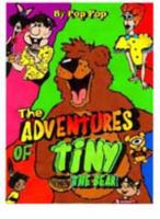 The Adventures of Tiny the Bear 1888081007 Book Cover
