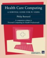 Health Care Computing: A Survival Guide for PC Users 0412605309 Book Cover