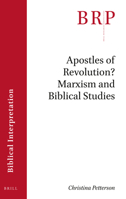 Apostles of Revolution? Marxism and Biblical Studies 9004432183 Book Cover