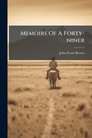 Memoirs of a Forty-Niner 1176824066 Book Cover