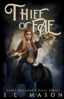 Thief of Fae: In a city built of iron, and run by witches, what could possibly go wrong? New Adult Dark Urban Fantasy with a Fairytale twist. 1736905511 Book Cover