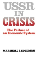 U.S.S.R. in Crisis: The Failure of an Economic System 039395336X Book Cover