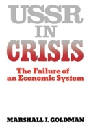 U.S.S.R. in Crisis: The Failure of an Economic System 039301715X Book Cover